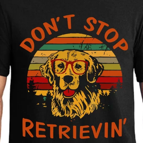 Dont Stop Retrievin Funny Graphic Dog Lovers Great Gift Pajama Set