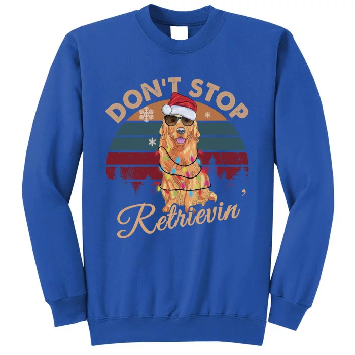 Dont Stop Retrievin Golden Retriever Retro Christmas Gift Sweatshirt