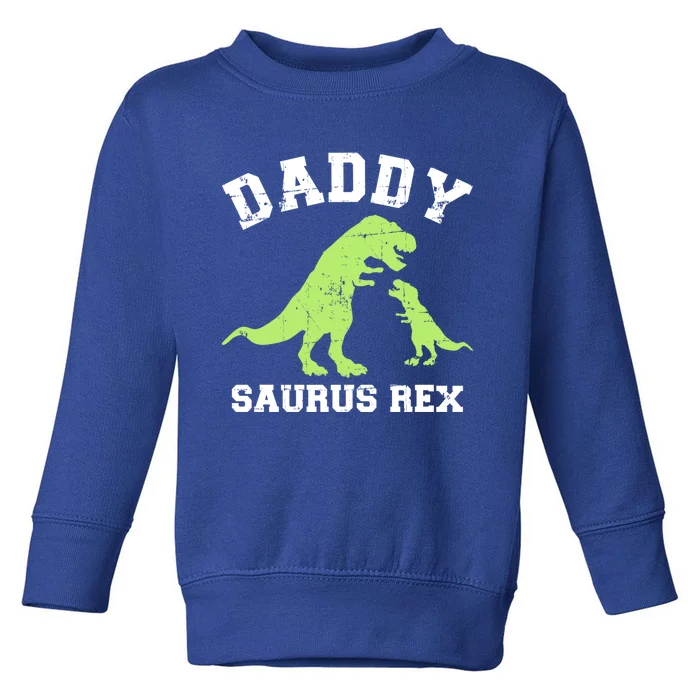 Daddy Saurus Rex Dinosaur Father's Day Gift For Dad Gift Toddler Sweatshirt