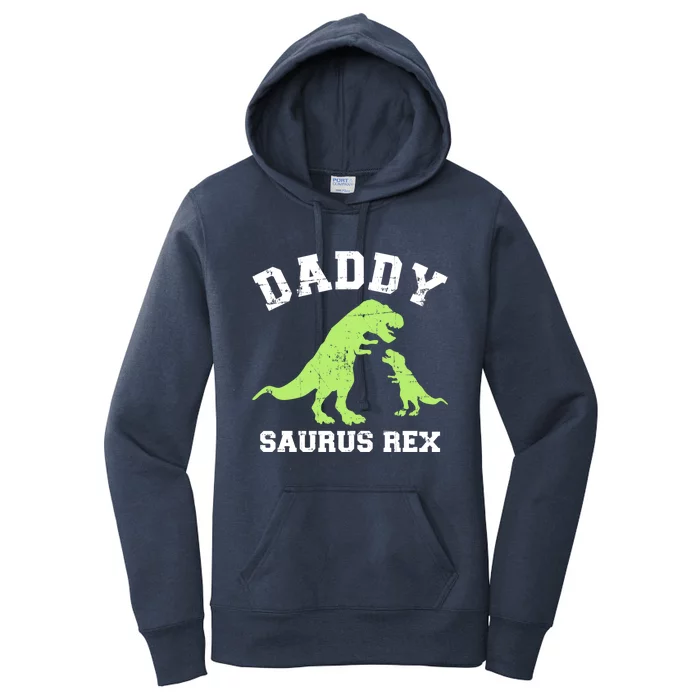 Daddy Saurus Rex Dinosaur Father's Day Gift For Dad Gift Women's Pullover Hoodie