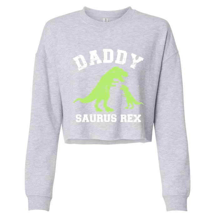 Daddy Saurus Rex Dinosaur Father's Day Gift For Dad Gift Cropped Pullover Crew