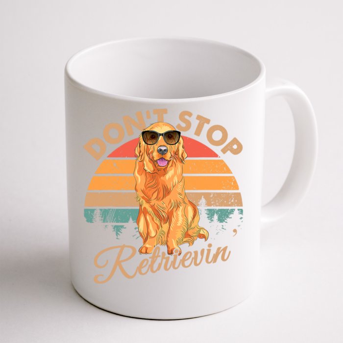 DonT Stop Retrievin Retro Golden Retriever Gift Front & Back Coffee Mug