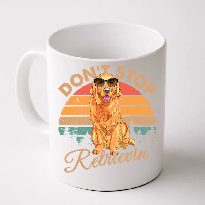 DonT Stop Retrievin Retro Golden Retriever Gift Front & Back Coffee Mug