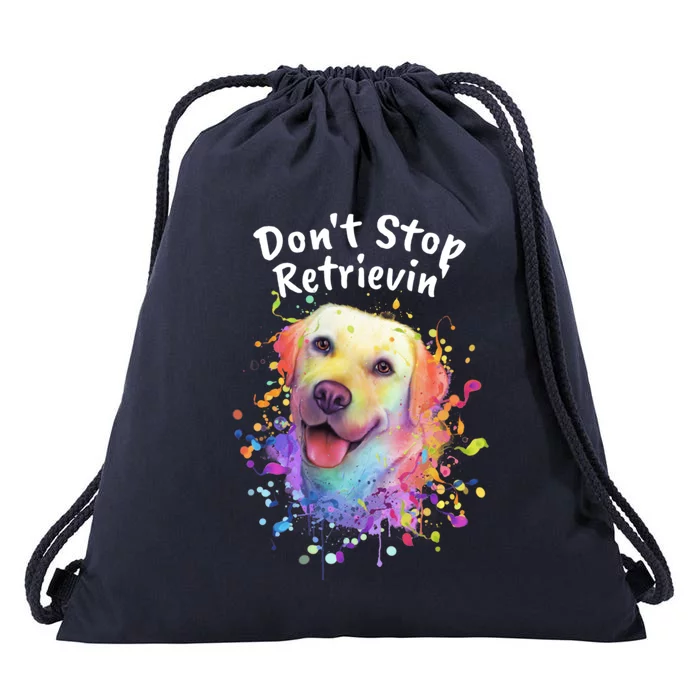 Dont Stop Retrievin Labrador Retriever Animal Pun Lab Gift Drawstring Bag