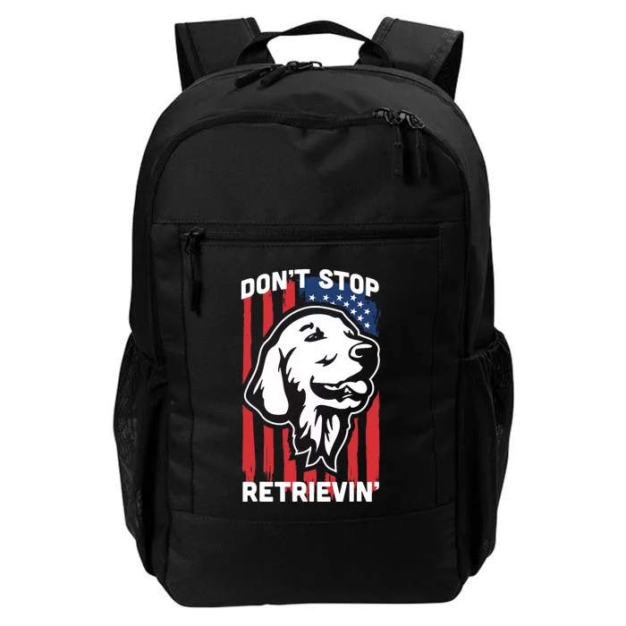 DonT Stop Retrieving American Flag Golden Retriever Daily Commute Backpack