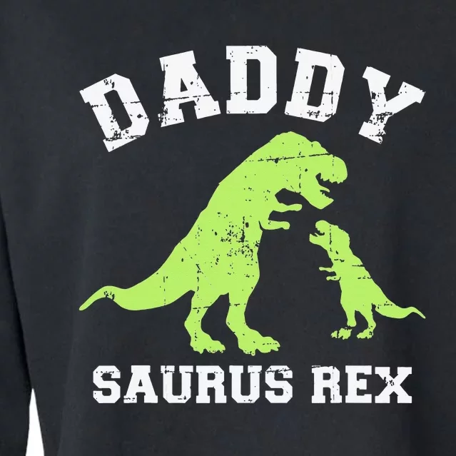 Daddy saurus rex dinosaur father's day gift for dad Cropped Pullover Crew