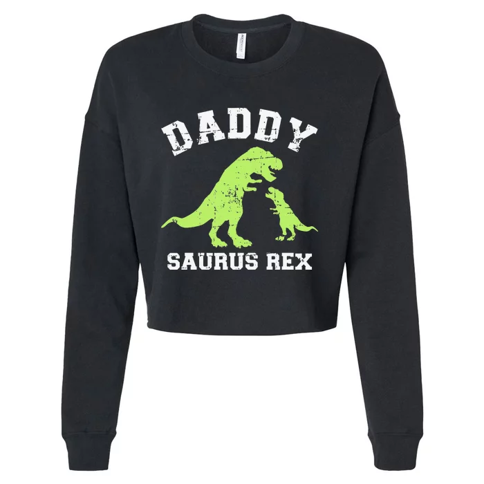 Daddy saurus rex dinosaur father's day gift for dad Cropped Pullover Crew