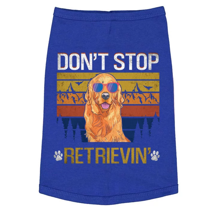 Dont Stop Retrieving Golden Retriever Mom Gift Doggie Tank