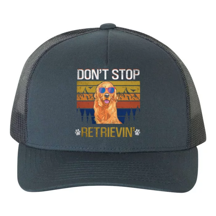 Dont Stop Retrieving Golden Retriever Mom Gift Yupoong Adult 5-Panel Trucker Hat