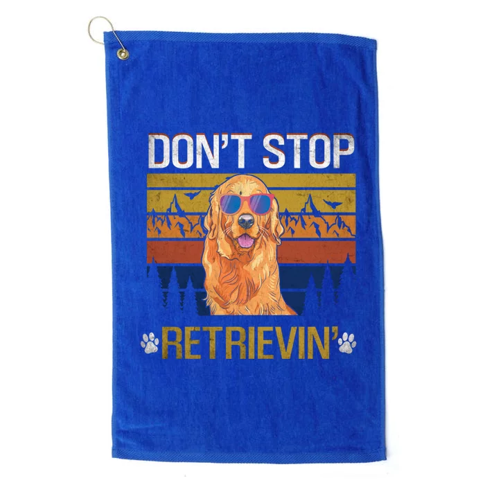 Dont Stop Retrieving Golden Retriever Mom Gift Platinum Collection Golf Towel