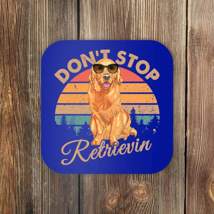 Dont Stop Retrievin Retro Golden Retriever Gift Coaster