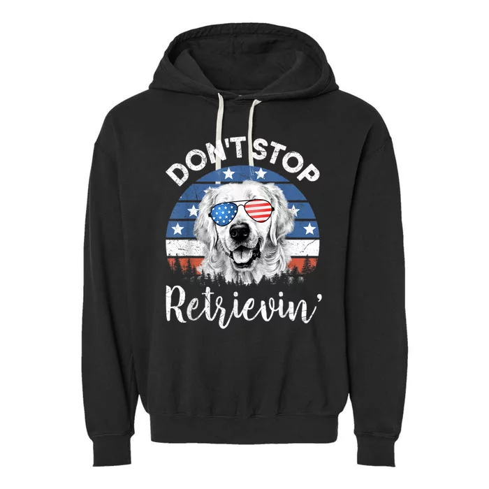 Dont Stop Retrieving Golden Retriever Sunglass Usa Gift Garment-Dyed Fleece Hoodie