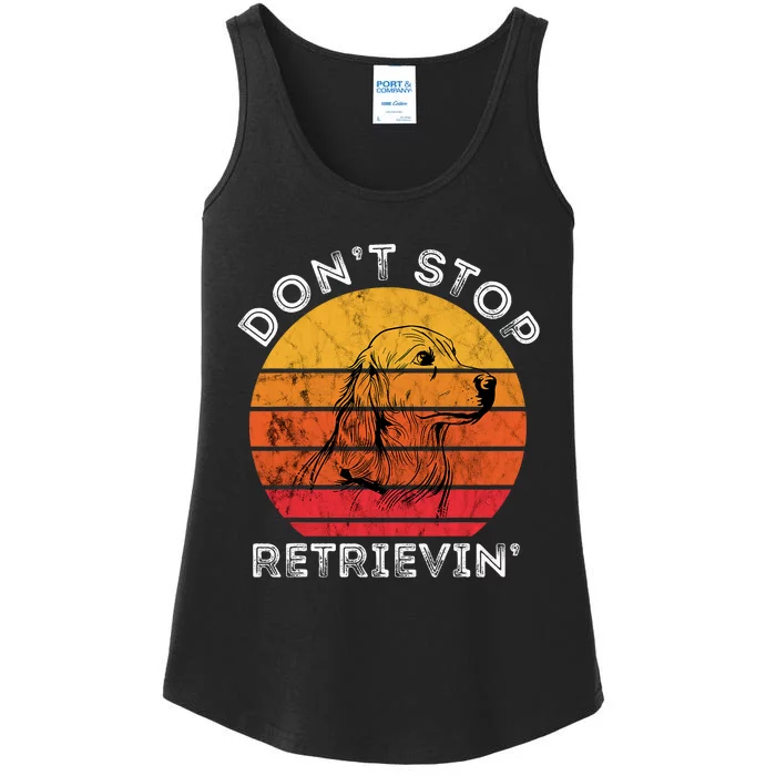 DonT Stop Retrieving Funny Golden Retriever Dog Owner Ladies Essential Tank