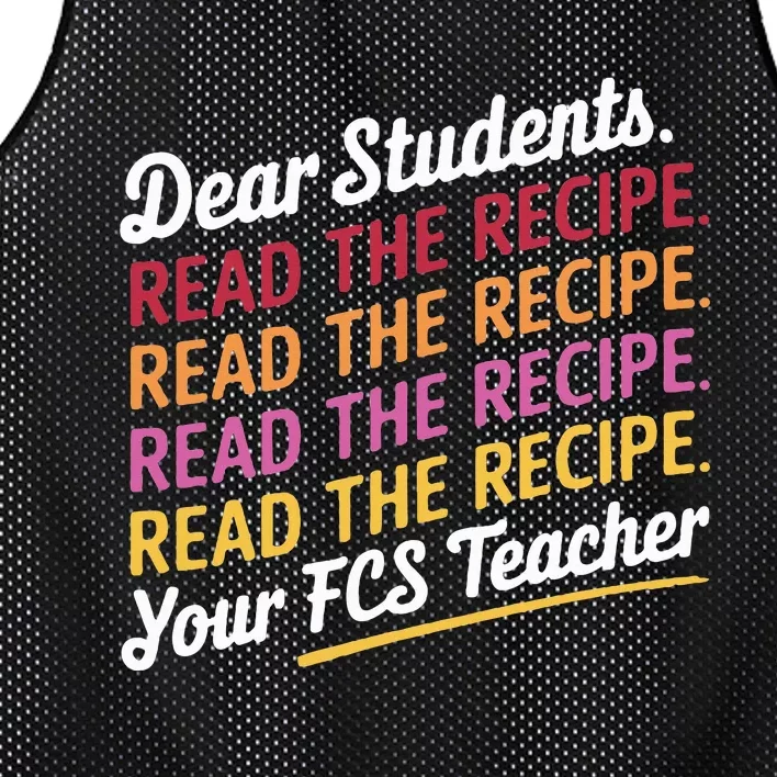 Dear Students Read The Recipe Your Fcs Teacher Mesh Reversible Basketball Jersey Tank