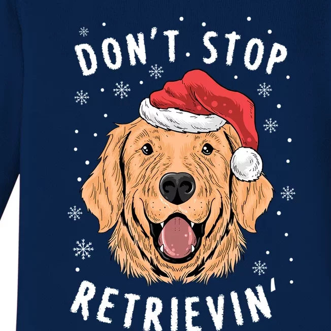 Dont Stop Retrieving Christmas Gift Retriever Owners Gift Baby Long Sleeve Bodysuit