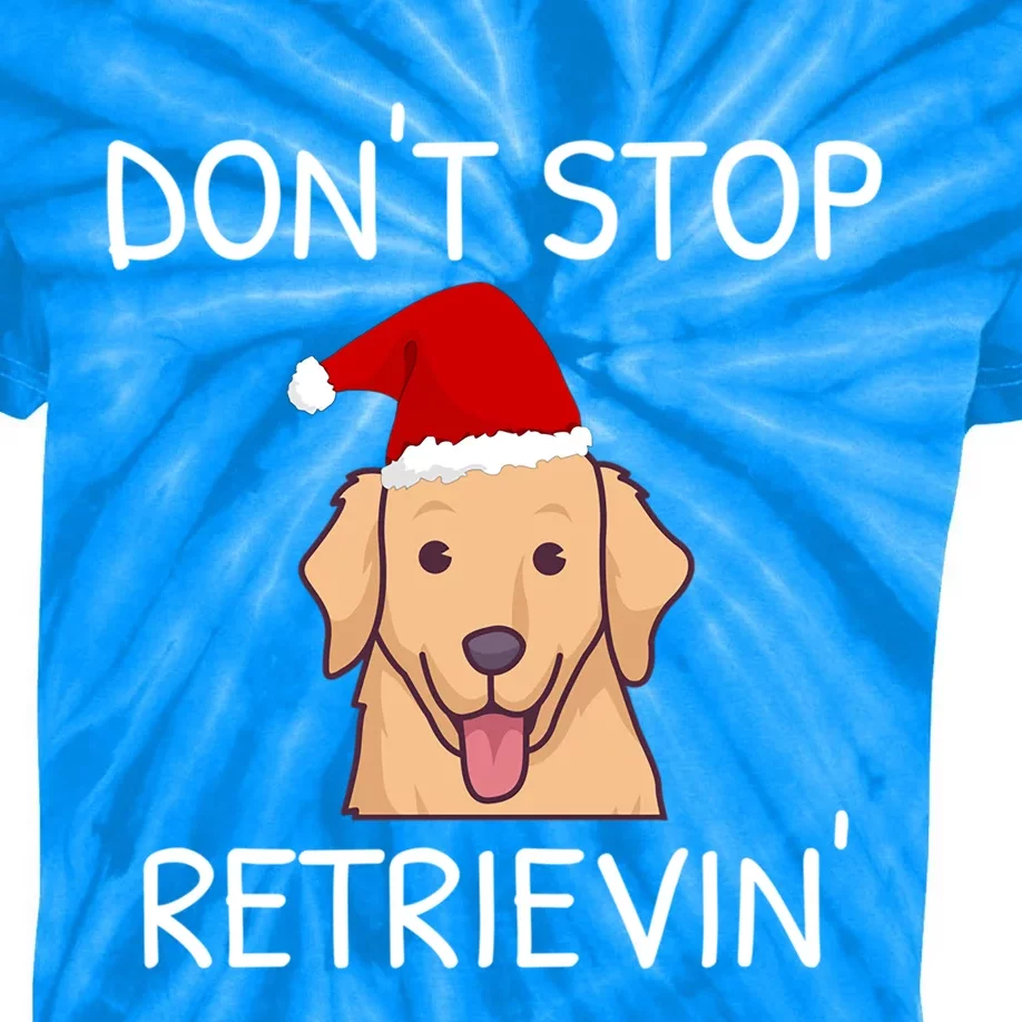 DonT Stop Retrieving Christmas Golden Retriever Gift Kids Tie-Dye T-Shirt