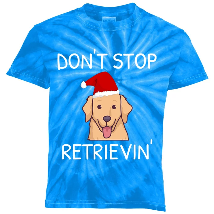 DonT Stop Retrieving Christmas Golden Retriever Gift Kids Tie-Dye T-Shirt