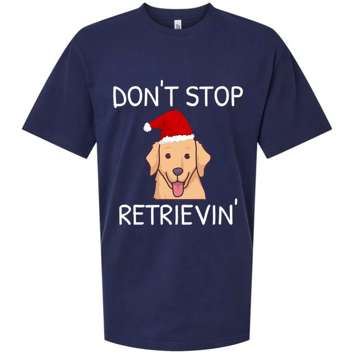 DonT Stop Retrieving Christmas Golden Retriever Gift Sueded Cloud Jersey T-Shirt