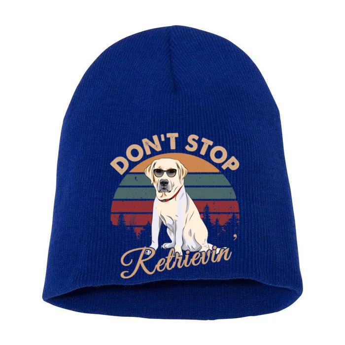 Dont Stop Retrievin Yellow Lab Gift Retro Vintage Meaningful Gift Short Acrylic Beanie