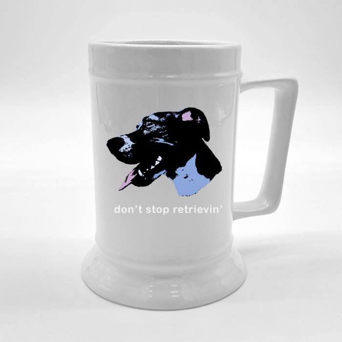 Dont Stop Retrievin: Cute Dog Ideas Cute Gift Front & Back Beer Stein