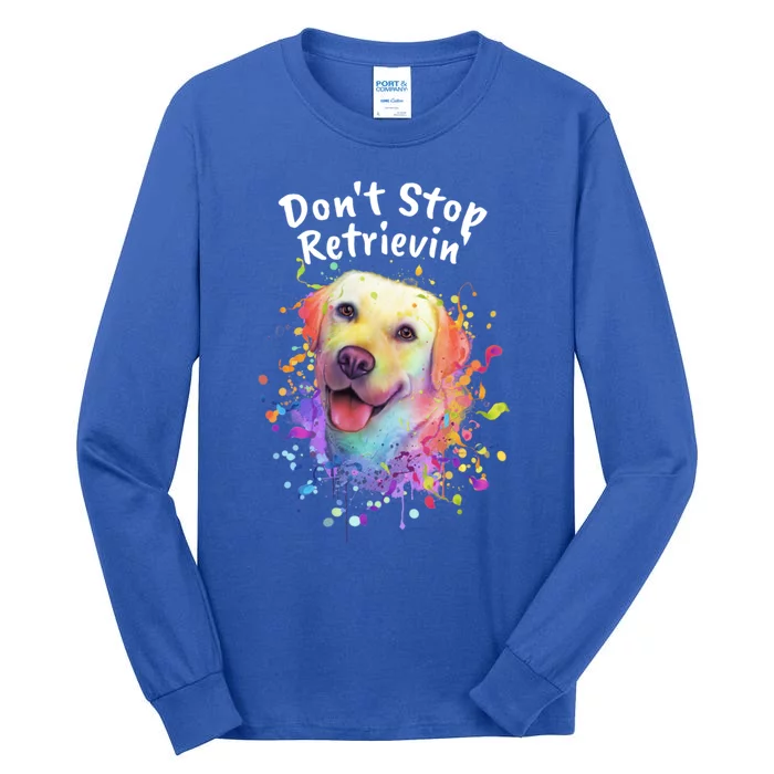 Dont Stop Retrievin Labrador Retriever Animal Pun Lab Gift Tall Long Sleeve T-Shirt