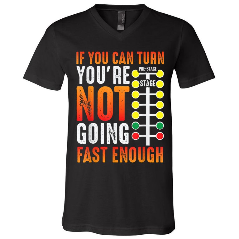 Dragster Saying Race Car Driver Skill Drag Racing V-Neck T-Shirt