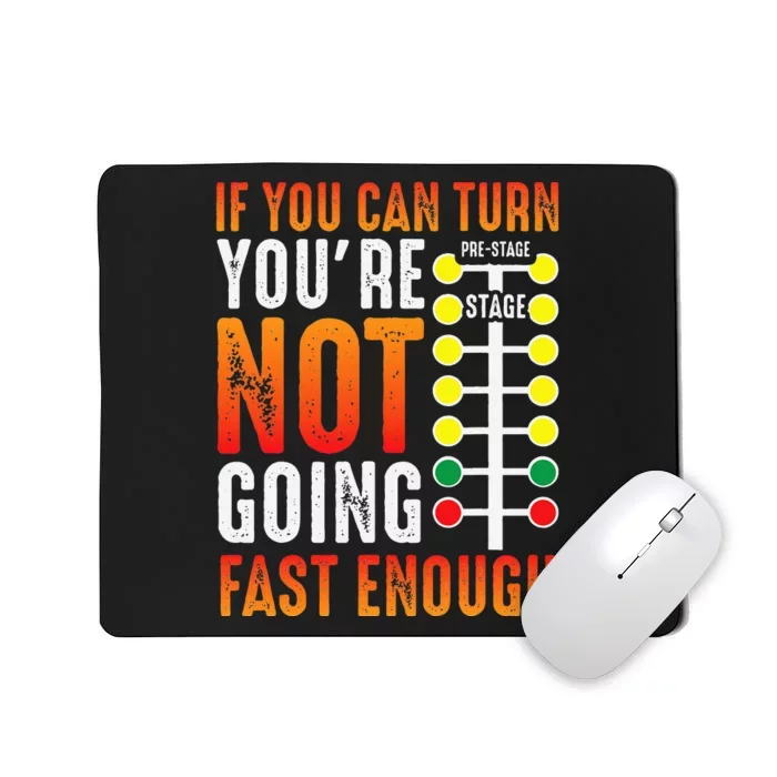 Dragster Saying Race car Driver Skill Drag Racing Mousepad