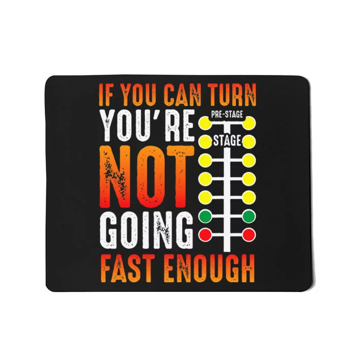 Dragster Saying Race car Driver Skill Drag Racing Mousepad