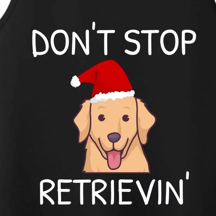 Dont Stop Retrieving Christmas Golden Retriever Gift Performance Tank