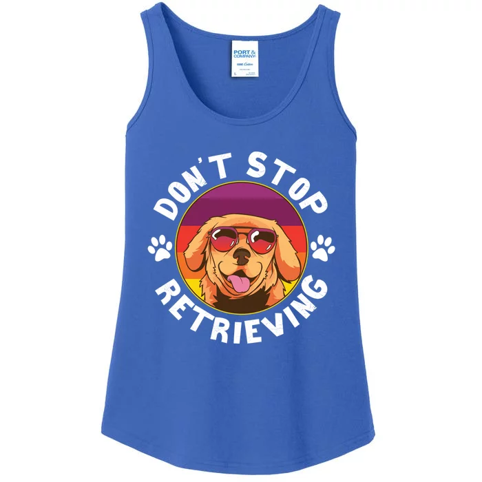 Dont Stop Retrieving Design For Golden Retriever Lovers Funny Gift Ladies Essential Tank