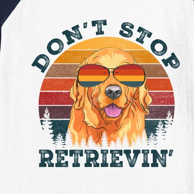 Dont Stop Retrieving Retro Golden Retriever Gift Baseball Sleeve Shirt