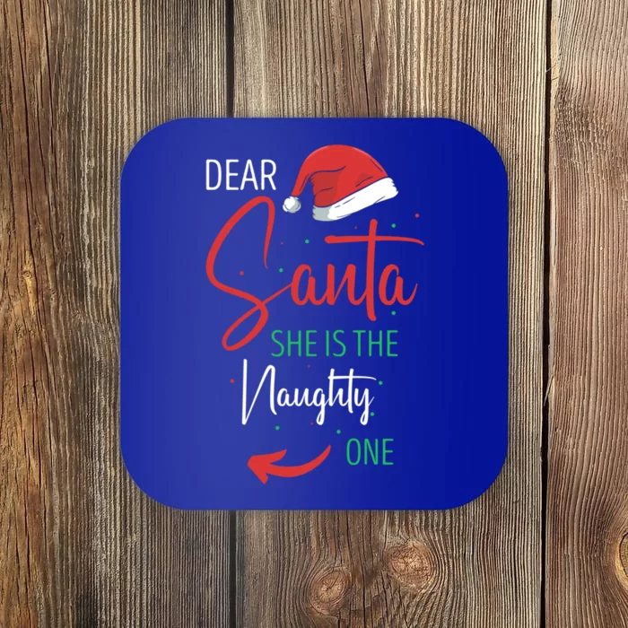 Dear Santa She Is The Naughty One Christmas Couples Present Gift Coaster