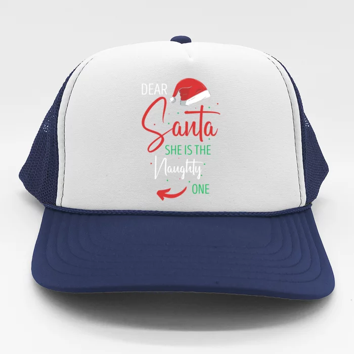 Dear Santa She Is The Naughty One Christmas Couples Present Gift Trucker Hat