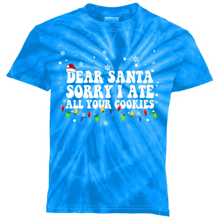 Dear Santa Sorry I Ate All Your Cookies Xmas Family Matching Gift Kids Tie-Dye T-Shirt