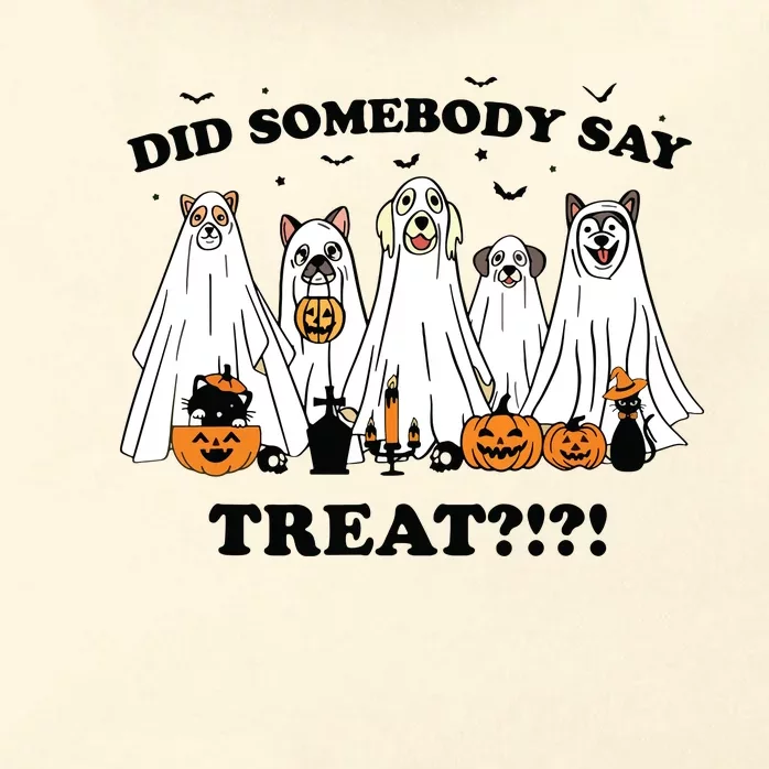 Did Somebody Say Treat Ghost Dogs Lovers Halloween Costume Zip Tote Bag