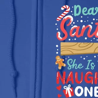 Dear Santa She Is The Naughty One Family Christmas Pajamas Cute Gift Full Zip Hoodie