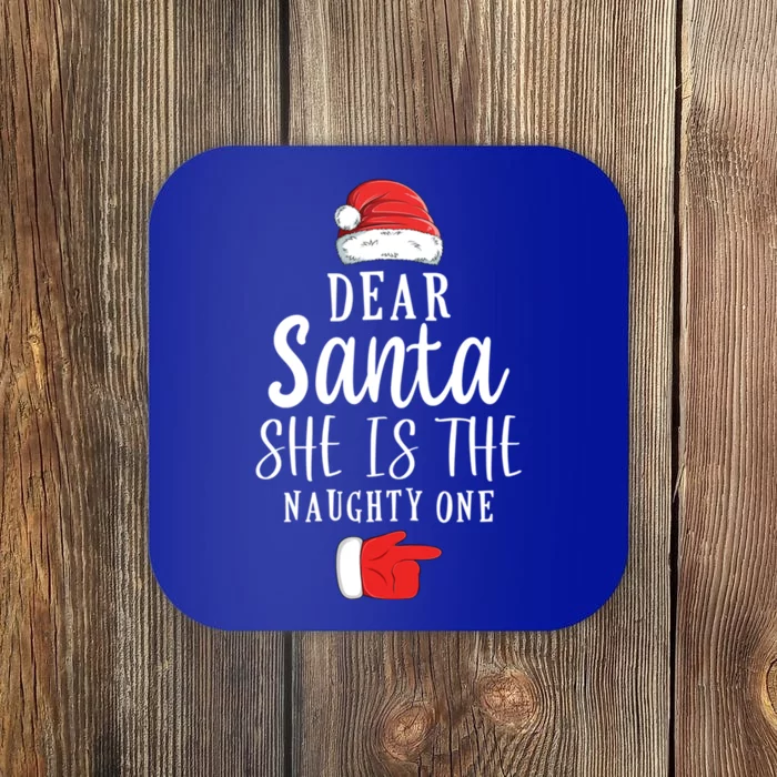 Dear Santa She Is The Naughty One Couple Matching Christmas Great Gift Coaster