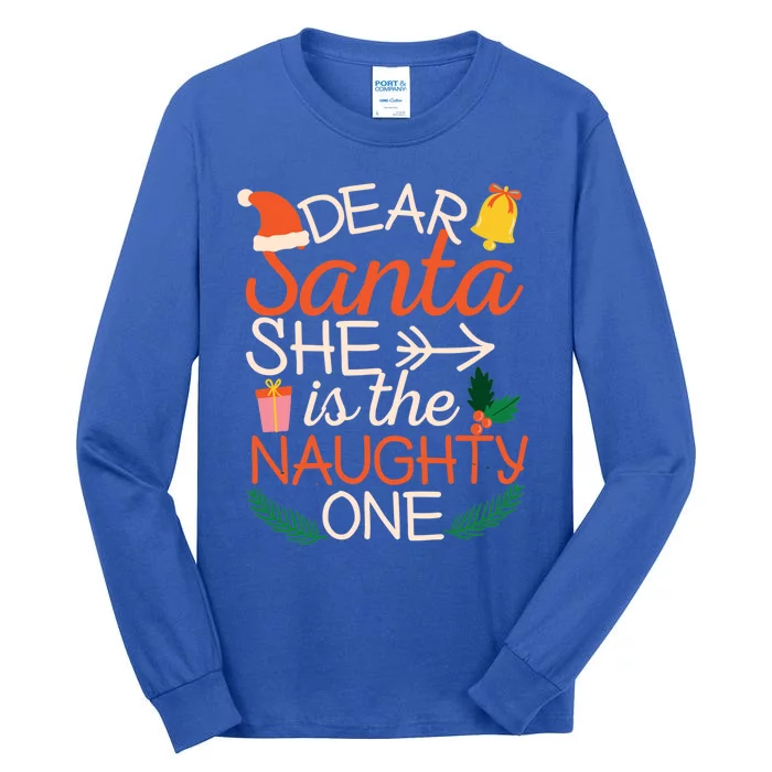 Dear Santa She Is The Naughty One Couples Matching Christmas Great Gift Tall Long Sleeve T-Shirt