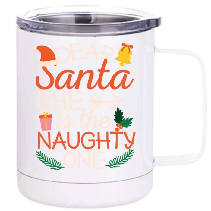 Dear Santa She Is The Naughty One Couples Matching Christmas Great Gift Front & Back 12oz Stainless Steel Tumbler Cup