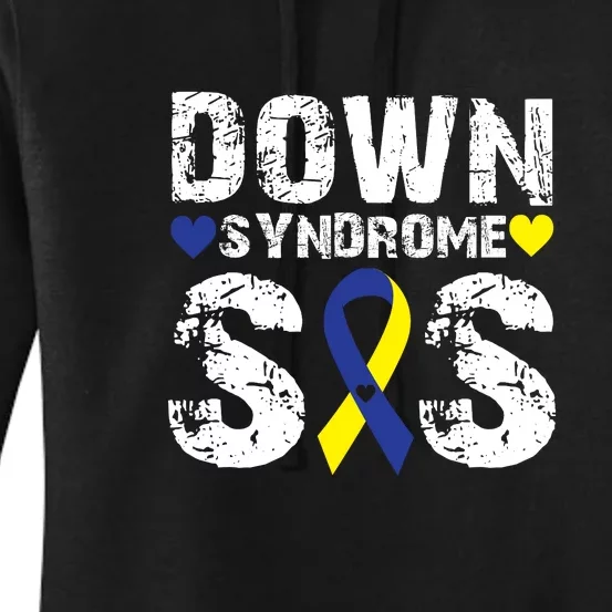 Down Syndrome Sis Family Matching For Down Syndrome Awareness Gift Women's Pullover Hoodie