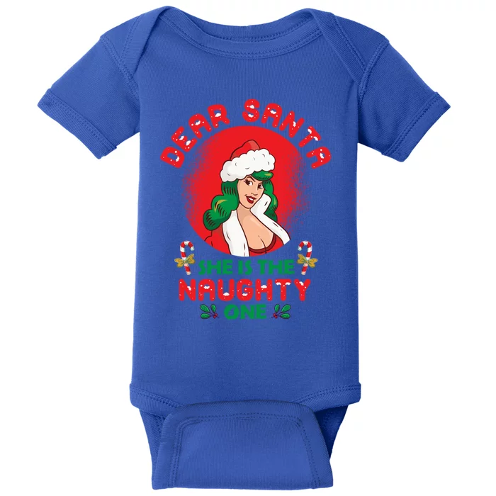 Dear Santa She Is The Naughty One Husband Wife Christmas Gift Baby Bodysuit