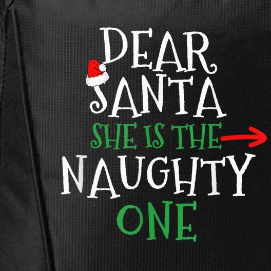 Dear Santa She Is The Naughty One Matching Gift Couple City Backpack