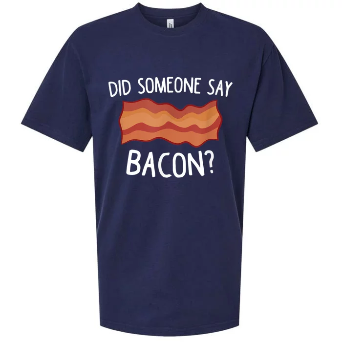 Did Someone Say Bacon Sueded Cloud Jersey T-Shirt