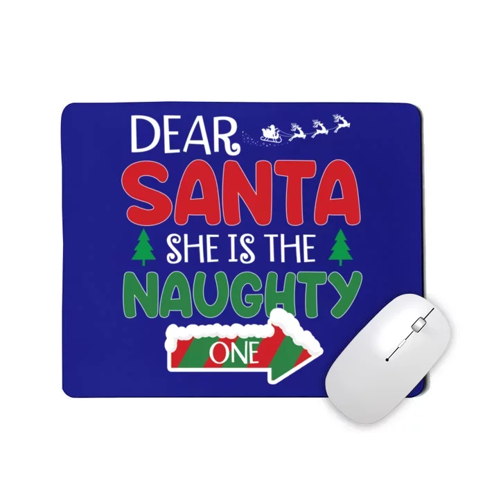 Dear Santa She Is The Naughty One Matching Couple Christmas Gift Mousepad