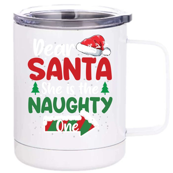 Dear Santa She Is The Naughty One Matching Couples Christmas Meaningful Gift Front & Back 12oz Stainless Steel Tumbler Cup