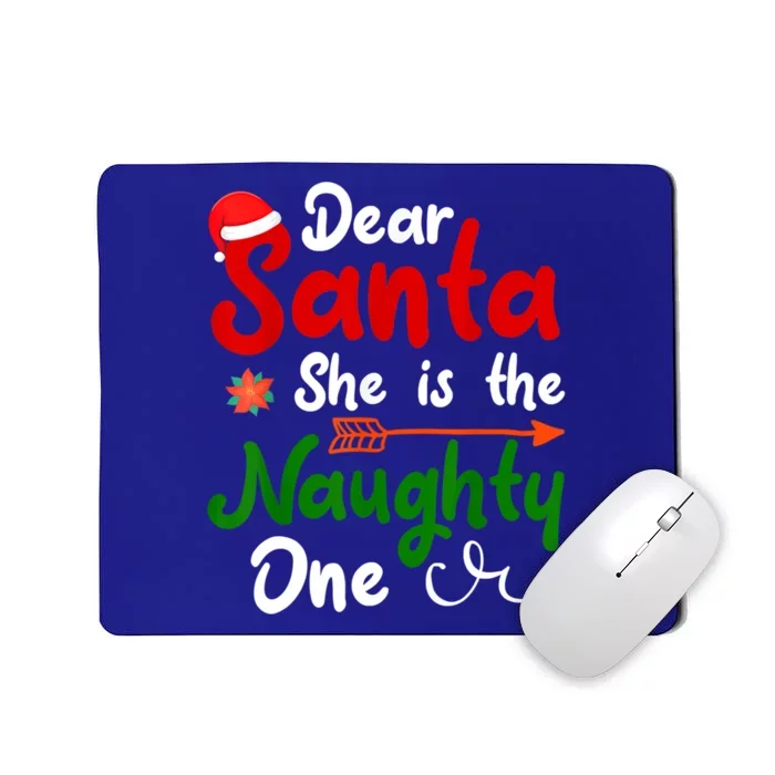 Dear Santa She Is The Naughty One Matching Couples Christmas Gift Mousepad