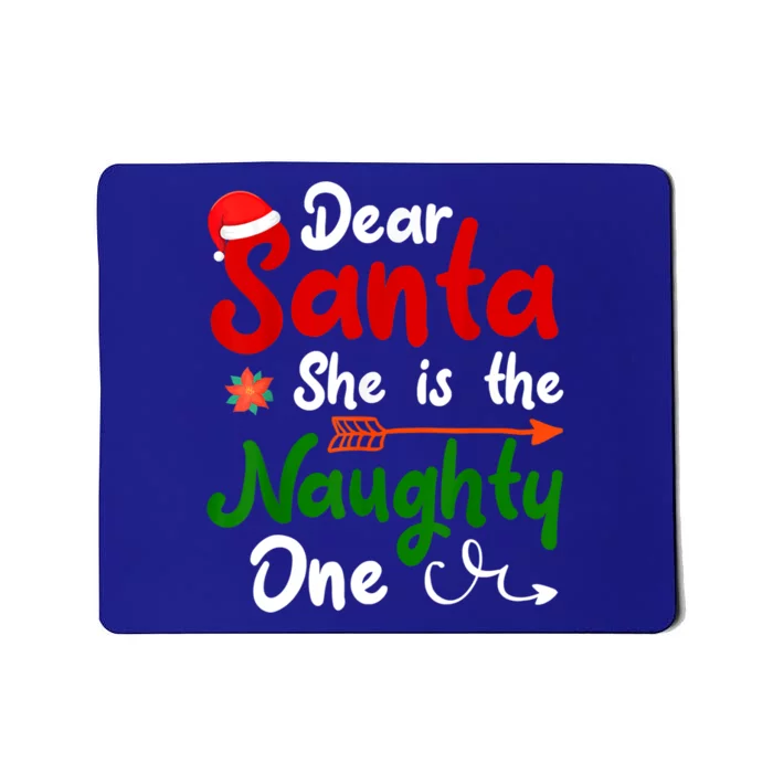 Dear Santa She Is The Naughty One Matching Couples Christmas Gift Mousepad