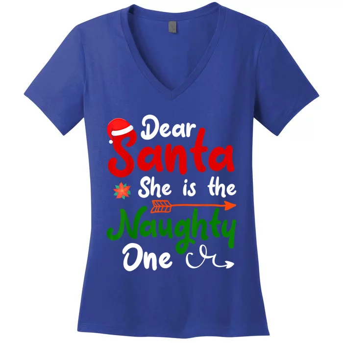 Dear Santa She Is The Naughty One Matching Couples Christmas Gift Women's V-Neck T-Shirt