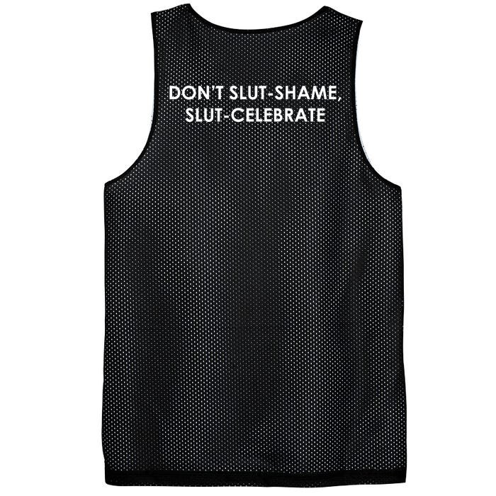 DON’T SLUT SHAME, SLUT CELEBRATE Front & Back Mesh Reversible Basketball Jersey Tank