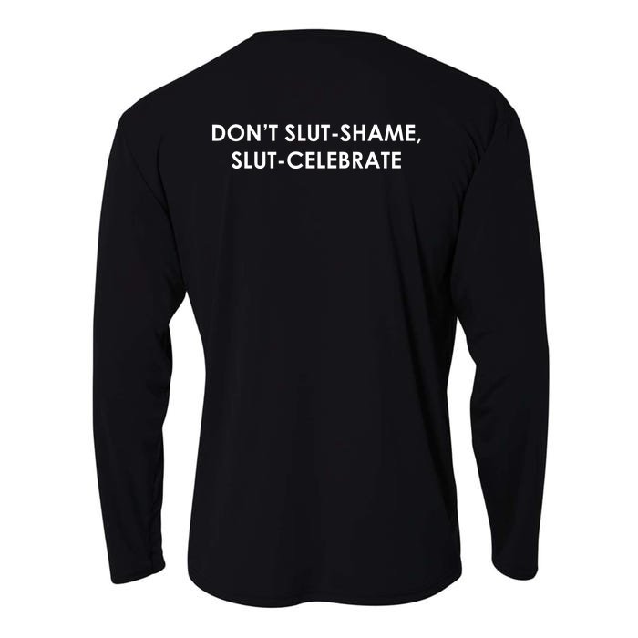 DON’T SLUT SHAME, SLUT CELEBRATE Front & Back Cooling Performance Long Sleeve Crew